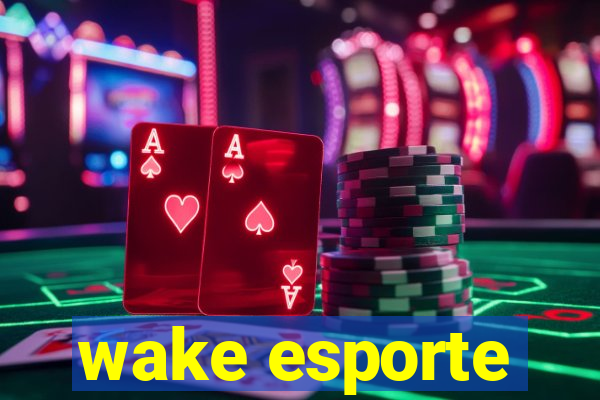 wake esporte