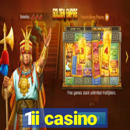 1ii casino