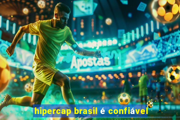 hipercap brasil é confiável