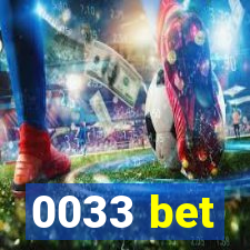0033 bet