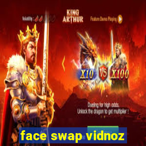 face swap vidnoz