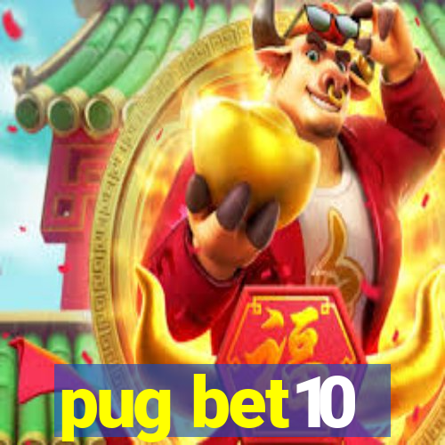 pug bet10