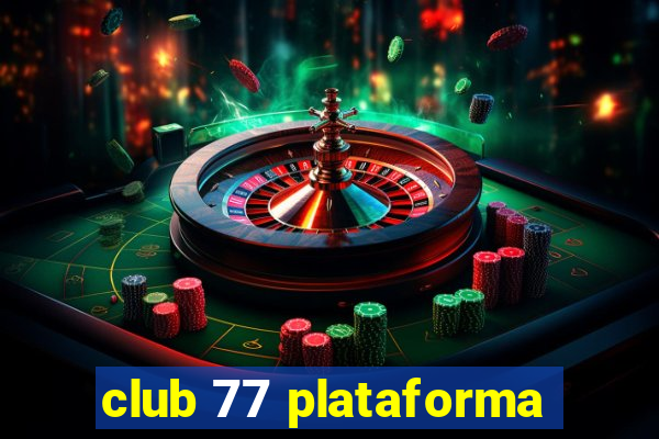 club 77 plataforma