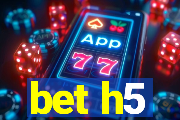 bet h5