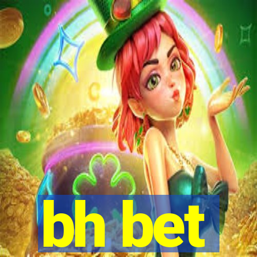 bh bet