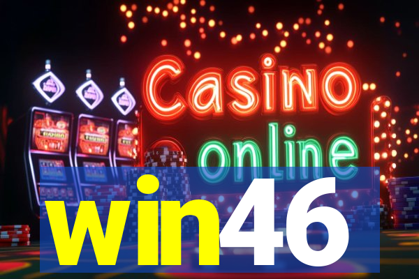 win46