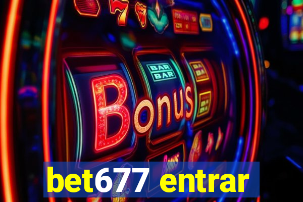 bet677 entrar