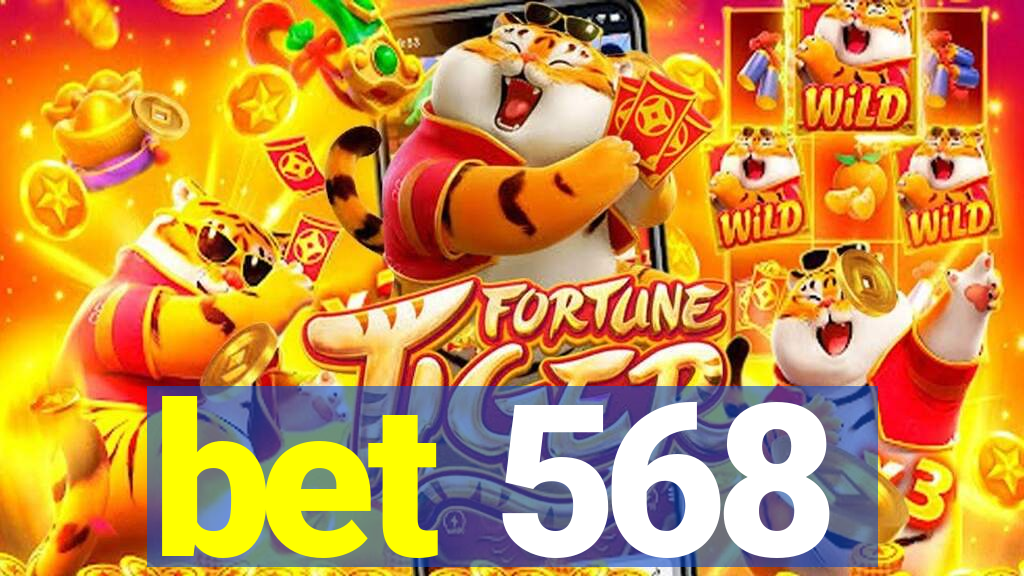 bet 568