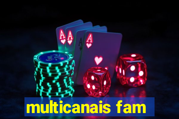 multicanais fam