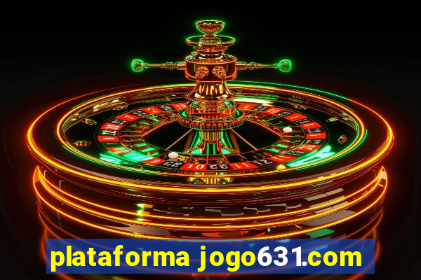 plataforma jogo631.com