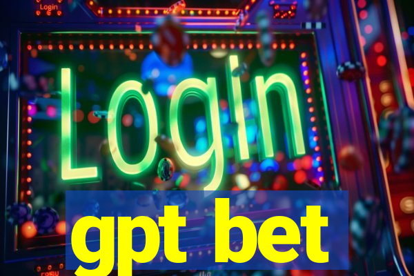 gpt bet