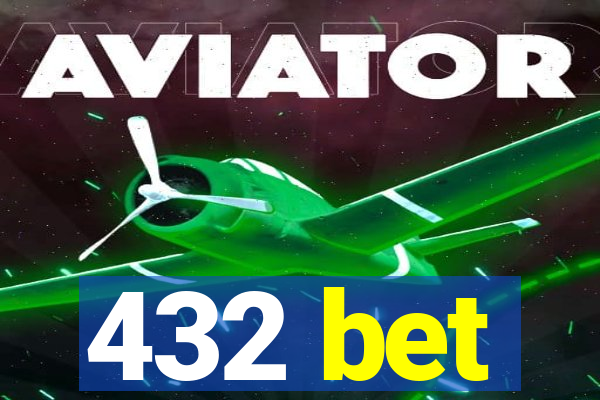 432 bet