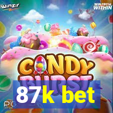 87k bet