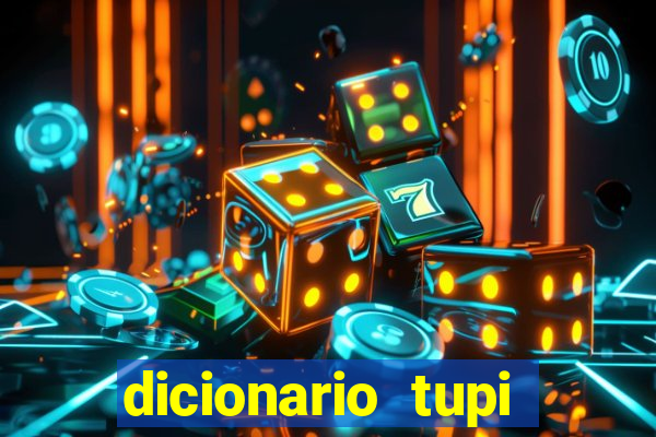 dicionario tupi guarani on line