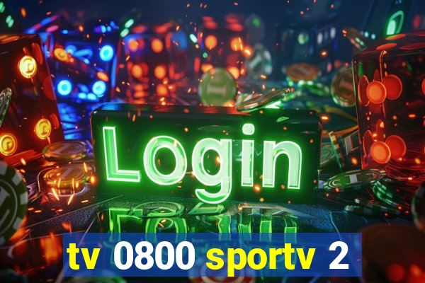 tv 0800 sportv 2