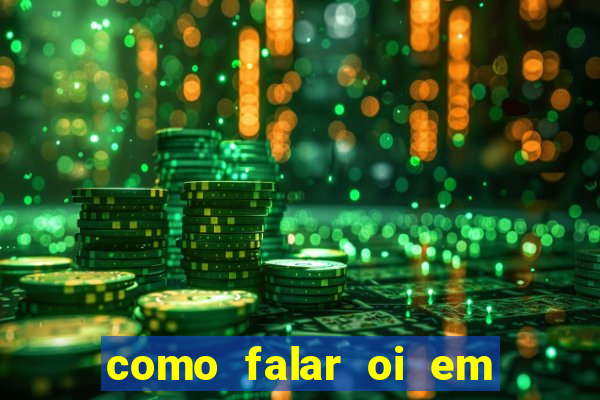 como falar oi em tupi guarani