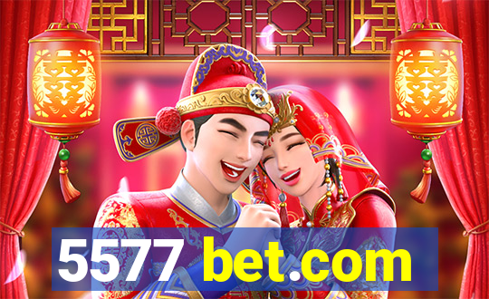 5577 bet.com