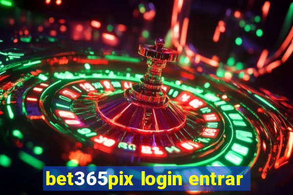 bet365pix login entrar