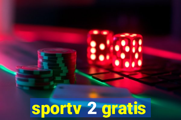 sportv 2 gratis