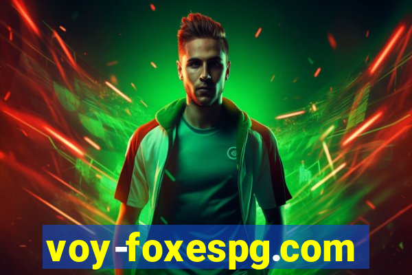 voy-foxespg.com