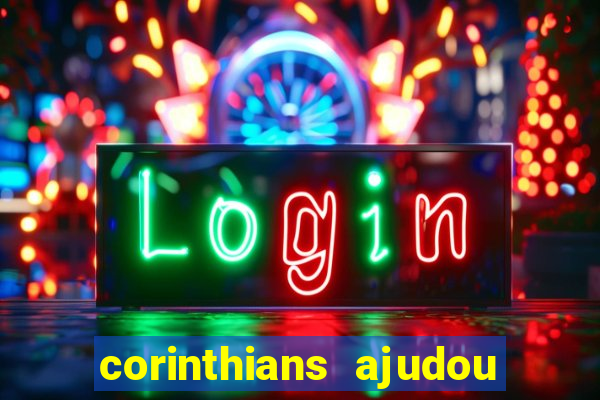 corinthians ajudou o sao paulo