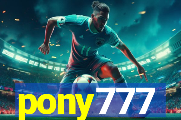 pony777