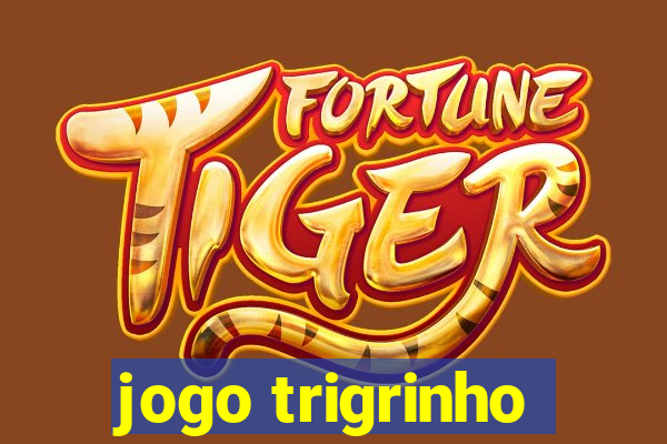 jogo trigrinho