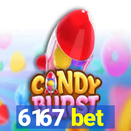 6167 bet