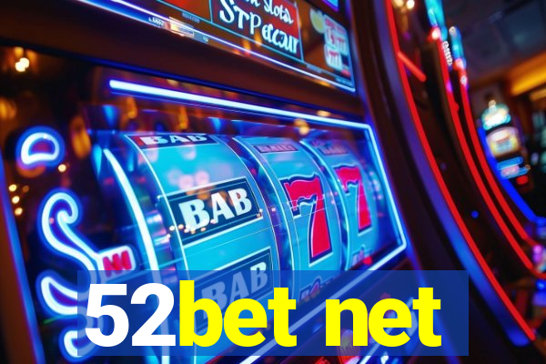 52bet net