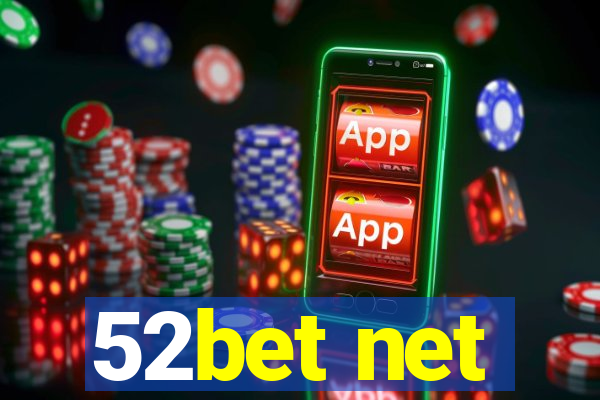 52bet net