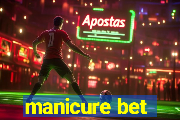 manicure bet
