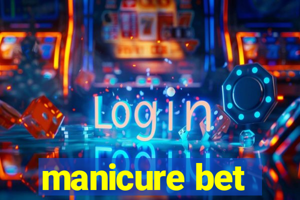 manicure bet
