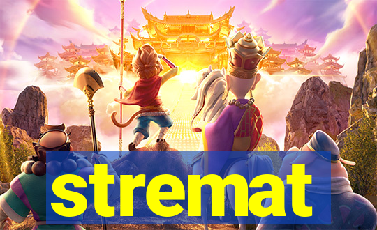 stremat