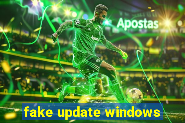 fake update windows