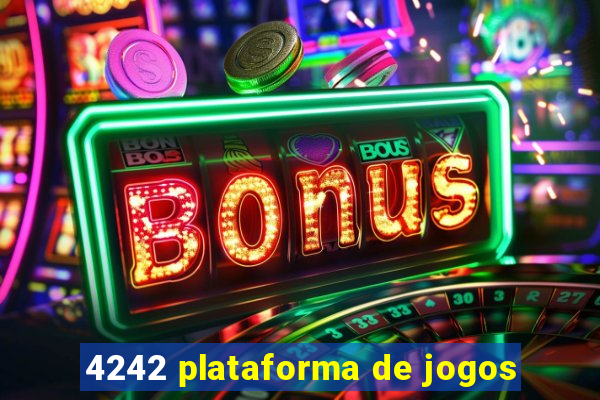 4242 plataforma de jogos