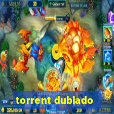 torrent dublado