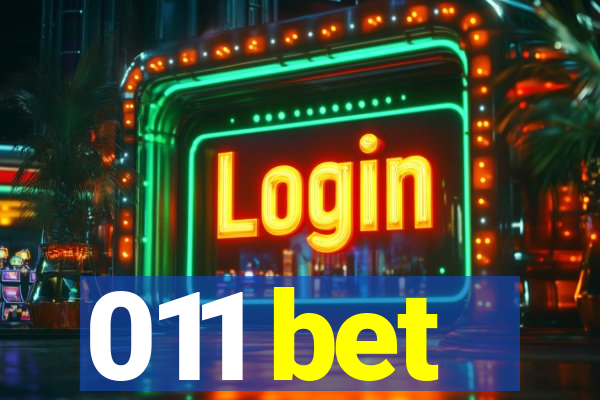011 bet