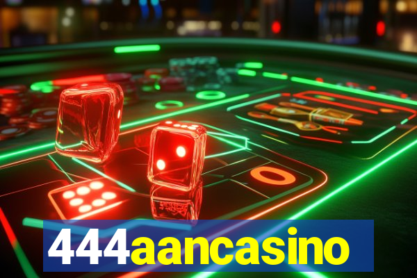 444aancasino