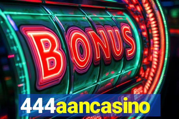 444aancasino