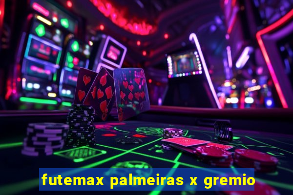 futemax palmeiras x gremio