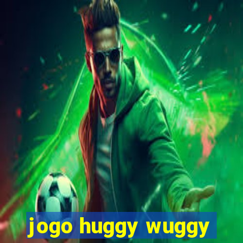 jogo huggy wuggy