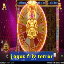 jogos friv terror