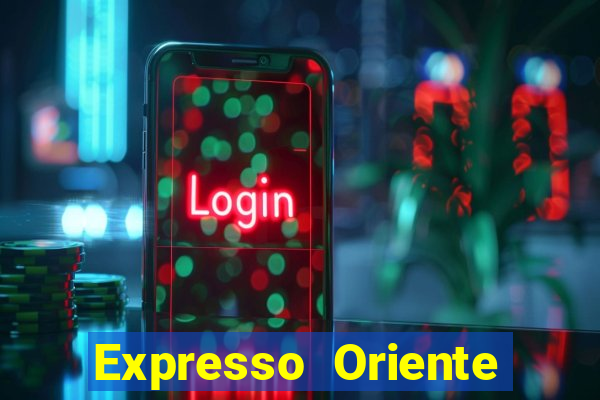 Expresso Oriente rota atual