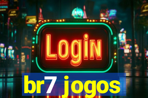 br7 jogos