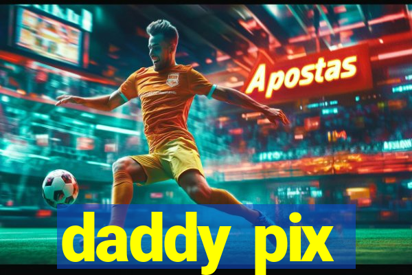 daddy pix