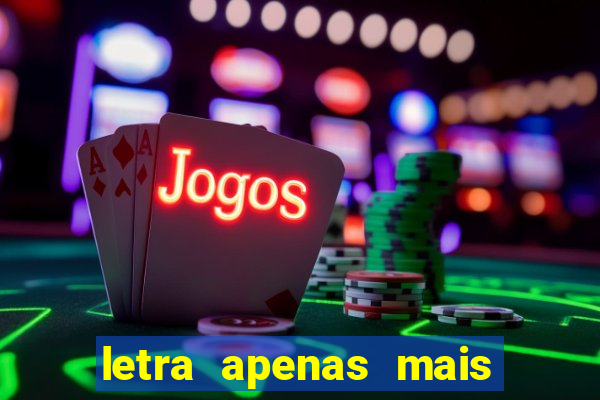 letra apenas mais uma de amor lulu santos