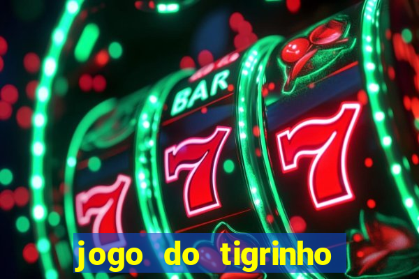 jogo do tigrinho apk dinheiro infinito