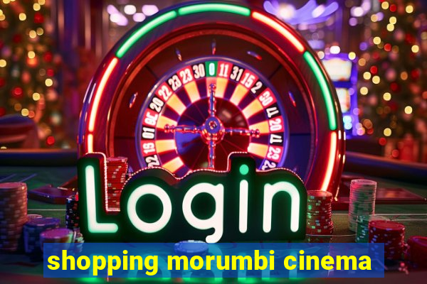 shopping morumbi cinema