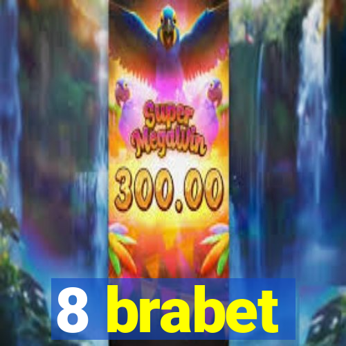 8 brabet