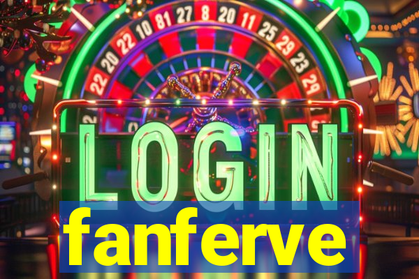 fanferve